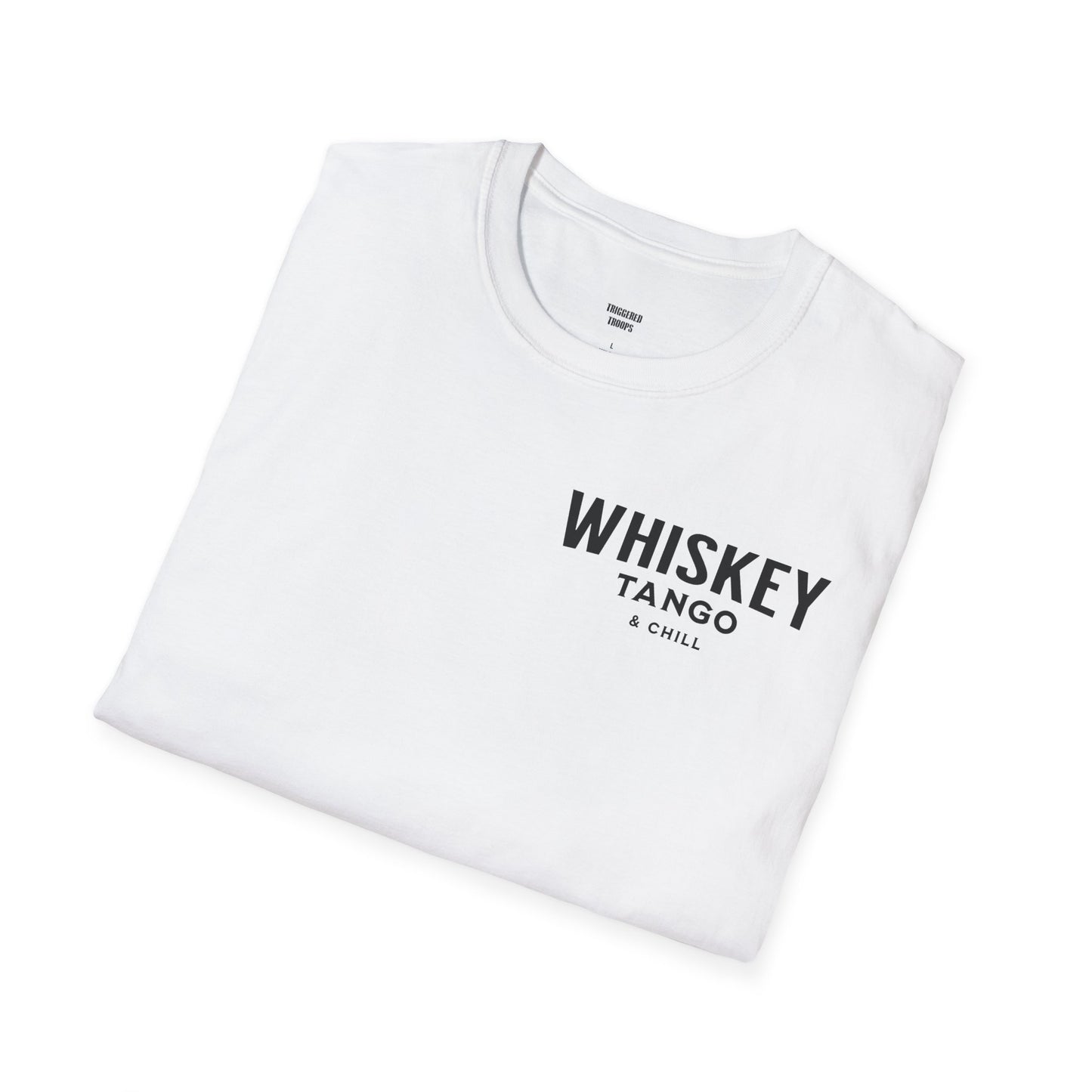 Whiskey Tango & Chill Triggered Tee