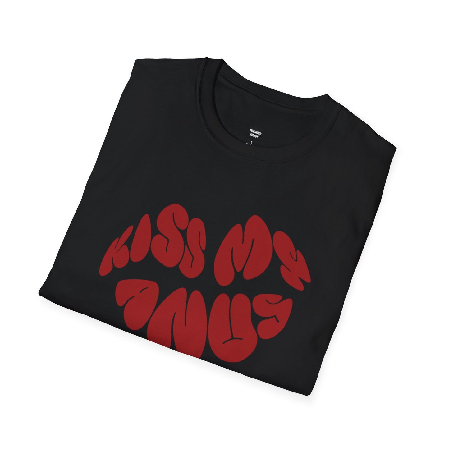 'Kiss My' Triggered Tee Black